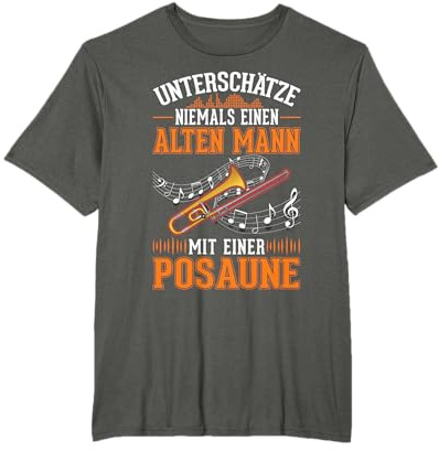 Posaune Alter Mann Posaunenspieler Posaunist T-Shirt