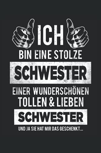 Lustiges Schwester Notizbuch (liniert) Stolze Schwester Spruch Geschwister