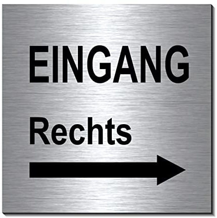 Eingang rechts-Schild 100 x 100 x 3 mm-Aluminium Edelstahloptik silber Hinweisschild-1910-119
