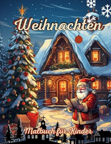 Weihnachtliches Malabenteuer für Kinder: Weihnachten, Malbuch, Kinder, Santa, coloring, Weihnachtsmann