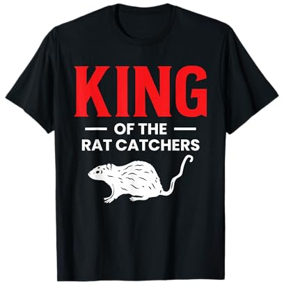 King Of The Rat Catchers Exterminator T-Shirt