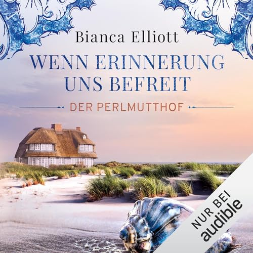 Wenn Erinnerung uns befreit: Der Perlmutthof 2