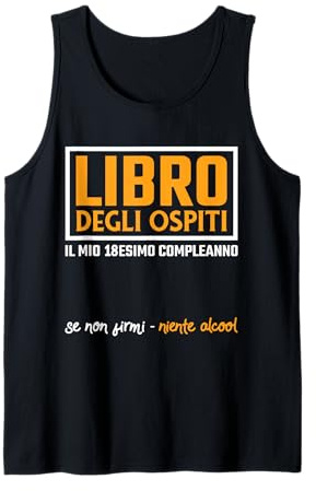 Libro degli Ospiti 18esimo Compleanno Se Non Fermo Niente Canotta