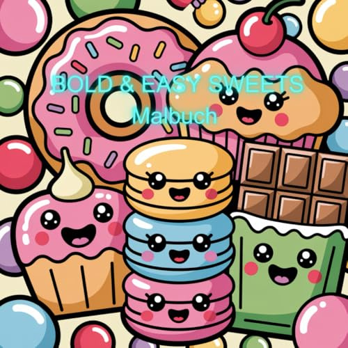 Das ultimative Kawaii-Malbuch für kleine Genießer! Bold and Easy