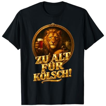 Saying Zu alt für Kölsch! Lion and Goat [German Language] T-Shirt