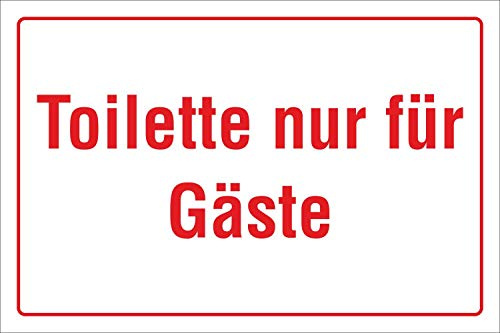 Schild Toilette nur für Gäste Klo WC 300 x 200 mm | 3 mm Alu-Verbund, wetterfester UV-Direktdruck, robust und langlebig, Made in Germany