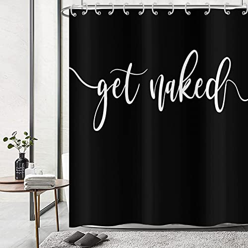 Hnmdmyi Duschvorhang Schwarz 180x200, Weiß Art Font Words Get Naked Duschvorhänge Funny Quotes Schöne und Coole Badewanne Vorhang Wasserdicht Polyester Stoff Waschbar Badevorhang mit Haken