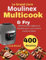 Le Grand Livre Moulinex Multicook & Fry: 400 Recettes Légères et Rapides pour une Cuisine Facile et Saine