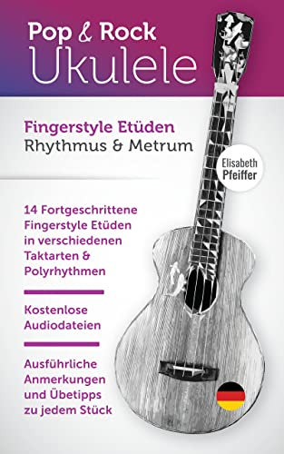 Fingerstyle Etüden : Rhythmus & Metrum (Ukulele Repertoire)