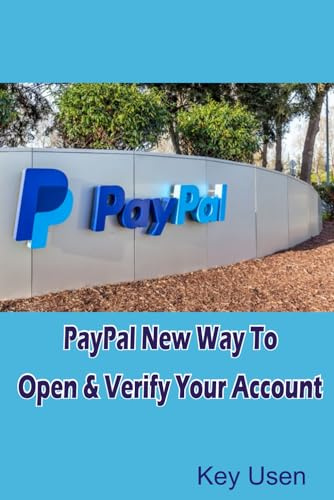 PayPal New Way To Open & Verify Your Account