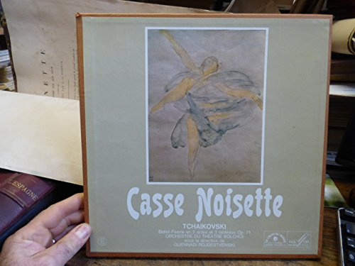 casse noisette - Tchaikovski - ballet féérie en 2 actes et 3 tableaux Op.71 orchestre du théâtre du Bolchoi sous la direction de Guennadi Rojdestvenski - chant du monde LDX D 78436/37