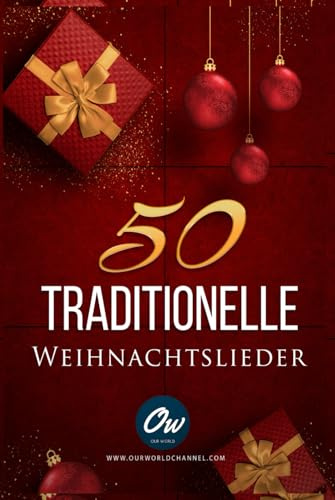 50 traditionelle Weihnachtslieder: Liederbuch mit Liedtexten