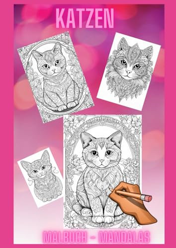 Katzen - Malbuch - Mandalas: DIN A4 - viele verschiedene Katzenmotive zum Ausmalen