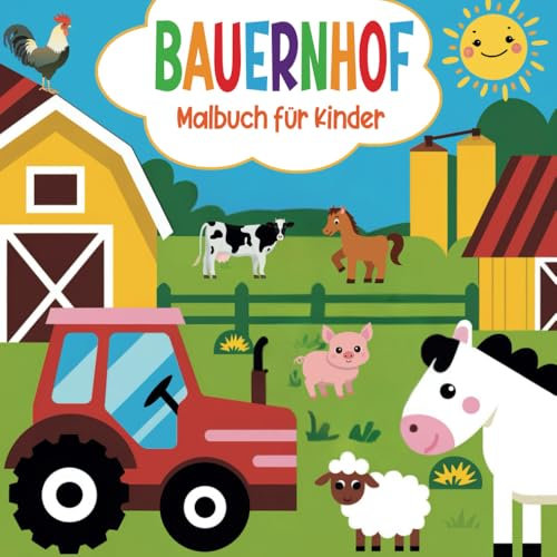 Bauernhof-Malbuch für Kinder: Unterhaltsame und Lehrreiche Malvorlagen für Kleinkinder und Vorschulkinder im Alter von 2-4 Jahren | Das Perfekte ... und Unterhaltung an Regnerischen Tagen.
