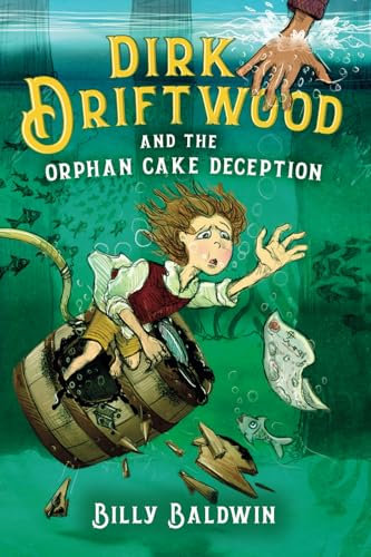 Dirk Driftwood: And The Orphan Cake Deception