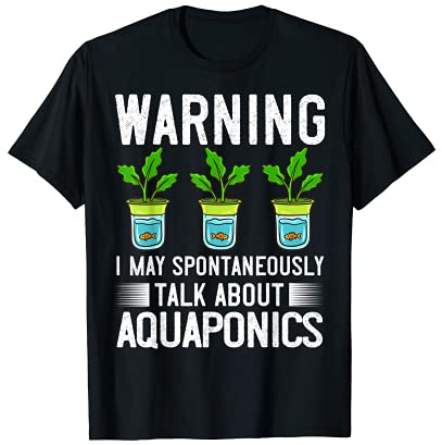 Aquaponic Fish Tank System Farmer Gardening T-Shirt