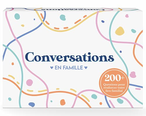 Conversations en Famille - Le Jeu qui va Renforcer vos liens Familiaux - 220 Questions pour des Discussions Profondes & Significatives en Famille