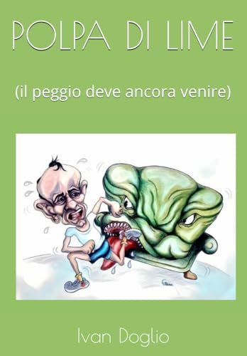 POLPA DI LIME: il peggio deve ancora venire