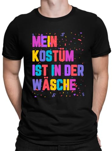 Mein Kostüm Ist In Der Wäsche - Karneval Fasching Herren T-Shirt, Schwarz, XL
