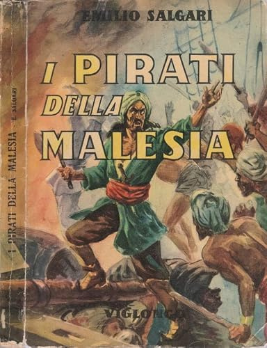 I pirati della Malesia. Romanzo d'avventure.