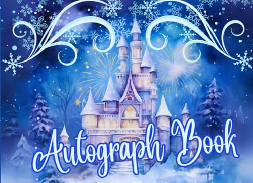 Autograph Book: Create Lasting Memories with Your Favorite Characters and Princesses by Collecting Signatures and Photos in This Enchanted Ice Castle ... Theme Park Adventures or Any Special Occasion