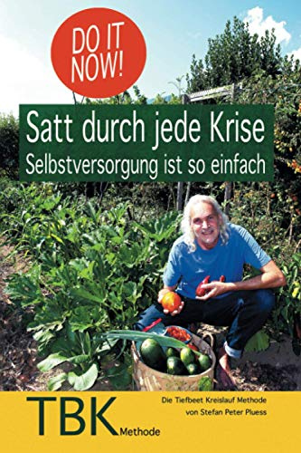 Satt durch jede Krise: Selbstversorgung ist so einfach
