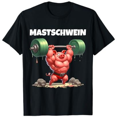 Kraftsport Sprüche & Fitness Powerlifter Geschenke - Mastschwein - Fitness Schwein Gym Schweinchen Bodybuilding T-Shirt