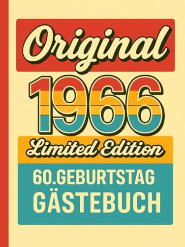 Gästebuch Geburtstag 60: Gebundenes Buch mit Fragen zum Ausfüllen mit Erinnerungen, Wünschen und Fotos – Geschenkidee zum 60. Geburtstag für Frauen, Männer und Oma