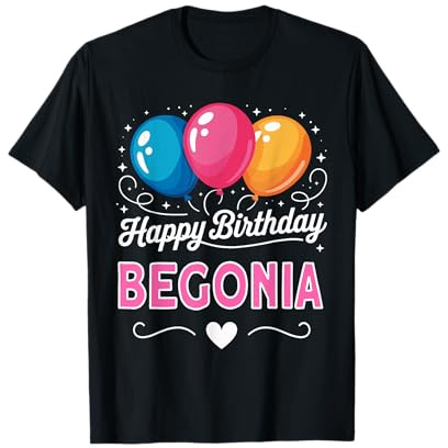 Feliz cumpleaños Begonia Camiseta