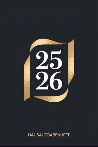 HAUSAUFGABENHEFT 2025/2026: Mit Datum 04 August 2025 - 31 Juli 2026 | Schulplaner Din A5 | Schwarz