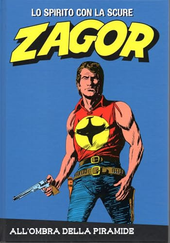 Le raccolte de la Gazzetta dello Sport Zagor Lo spirito con la scure Vol. 10 L'ultima sfida