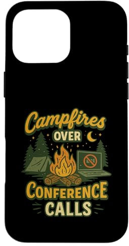Camping Campfires Over Conference Calls Life Outdoor Nature Case for iPhone 16 Pro Max