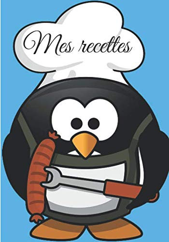 Mes recettes: Carnet de cuisine | livre de cuisine à compléter | 100 pages vierges | Noter vos recettes et créations de plats, entrée, desserts | ... Cadeau pour Boulanger, Pâtissier, Cuisinier.
