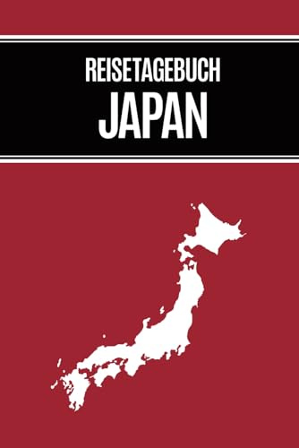 REISETAGEBUCH JAPAN: Kleines Notizbuch zum Ausfüllen A5 Tagebuch für Japan Reise praktisches Geschenk für Erinnerungen und Reiseplanung zur Asien Reise liniertes Buch mit Japanischer Flagge