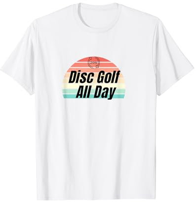 Disc Golf All Day Disc Golf Geschenk für Discgolfer T-Shirt