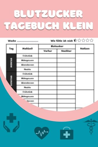 Blutzucker Tagebuch Klein: Das kleine aber feine Glukose - Tagebuch für Diabetiker, Klein & kompakt für 2 Jahr, Zum täglichen Aufzeichnen von Blutzucker und Insulin, Mini A6 10 x 15 cm