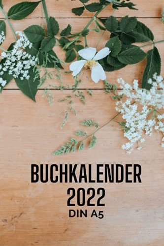buchkalender 2022 Din a5: Terminkalender mit Uhrzeiten 5 bis 23h Tag | 1 Woche auf 2 Seiten mit Zeit | A5 Wochenplaner mit Zeiteinteilung | ... Jahresplaner | Soft-Cover Rote Farbe