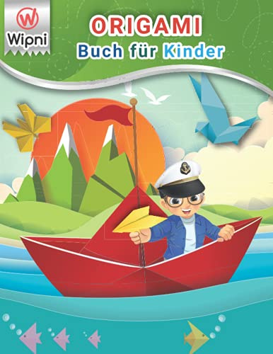Origami Buch für Kinder: Bastelbuch für Kinder | Origami Anleitung kinder | Origami für Anfänger | Origami Lernen | Bastelbuch für Jungs | Origami kunst
