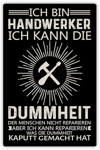 Lustiges Metall-Schild „Ich bin Handwerker“ - mit Aufhängesystem ca. 20x30,5 cm - Witziges Geschenk Kollegen Werkstatt Deko Garage Terrasse Balkon