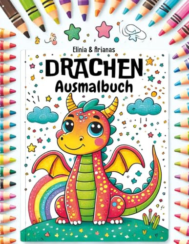 Drachen Ausmalbuch: Drachenbilder zum Ausmalen mit kreativen Sprüchen zur Leseförderung für Kinder 4 bis 10 Jahren