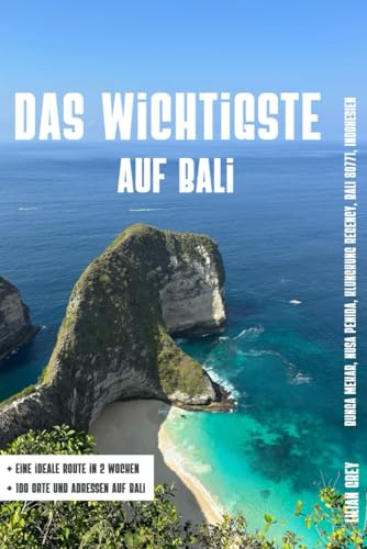 Das Wichtigste auf Bali: Ihr unverzichtbarer Reiseführer für Bali