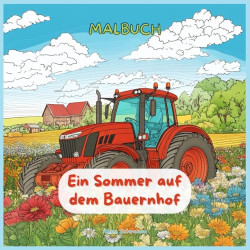 Malbuch Ein Sommer auf dem Bauernhof