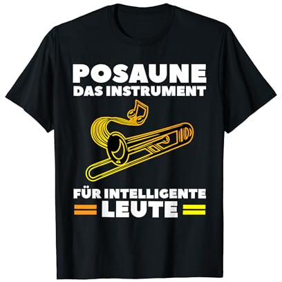 Posaune für intelligente Leute Posaune Musik T-Shirt