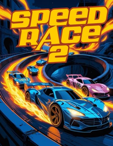 Speed Race - Ausmal Buch für Kinder 2: Malbuch für kinder mit Autos Rennwagen und Strecken, coole gestalte autos