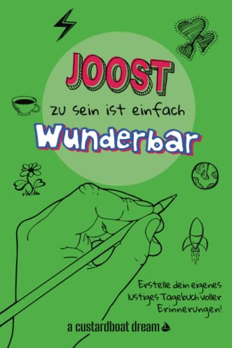 Joost zu sein ist einfach wunderbar: Ein personalisiertes (DIY) eigenes lustiges Tagebuch