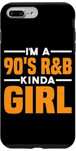 I'm A 90's R&B Kinda Girl _ - Case for iPhone 7 Plus/8 Plus