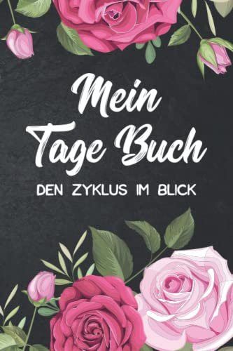 Mein Tage Buch - Den Zyklus Im Blick: Zyklus Tagebuch zum Ausfüllen während der Periode | Dokumentation der Menstruation |Periodenkalender | Erdbeerwoche