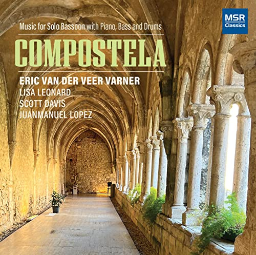 Compostela - Music for Solo Bassoon with Piano, Bass and Drums | Jenni Brandon, Ken Cooper, Amber Ferenz, Max Lenz and Alyssa Morris