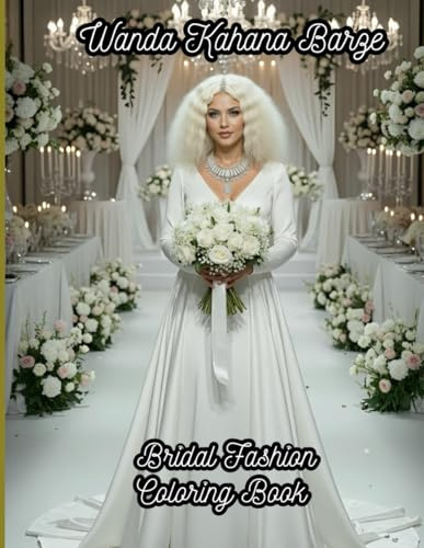 Wanda Kahana Barze: Bridal Fashion Coloring Book