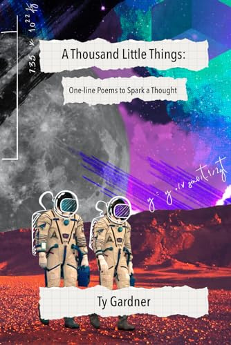 A Thousand Little Things: One-line Poems to Spark a Thought